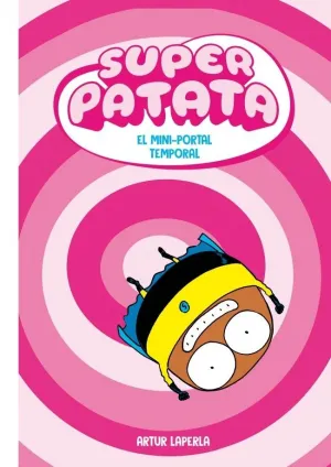 SUPERPATATA 03: EL MINIPORTAL TEMPORAL SUPERPATATA 03: EL MINIPORTAL TEMPORAL