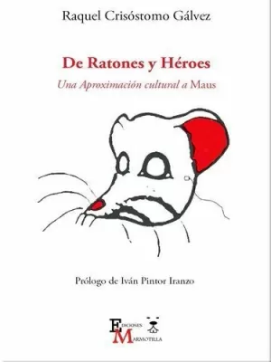 DE RATONES Y HÉROES