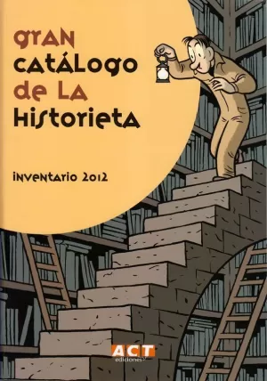 GRAN CATÁLOGO DE LA HISTORIETA. INVENTARIO 2012