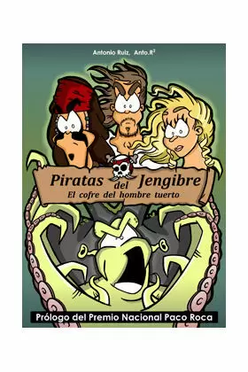 PIRATAS DEL JENGIBRE, EL COFRE DEL HOMBRE TUERTO PIRATAS DEL JENGIBRE, EL COFRE DEL HOMBRE TUERTO