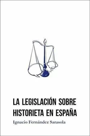 LA LEGISLACIÓN SOBRE HISTORIETA EN ESPAÑA
