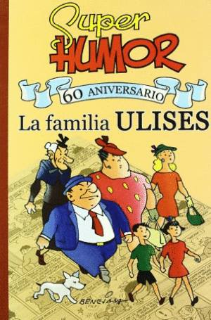SUPER HUMOR CLÁSICOS 01: LA FAMILIA ULISES