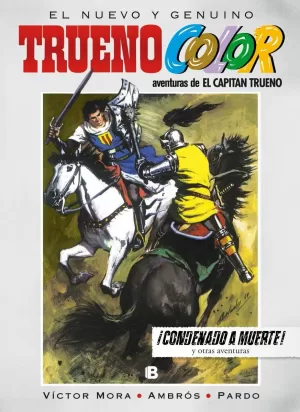 TRUENO COLOR 10 ¡CONDENADO A MUERTE! Y OTRAS HISTORIAS