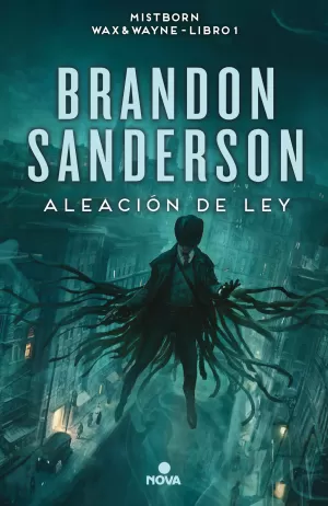 ALEACIÓN DE LEY. WAX & WAYNE LIBRO 01
