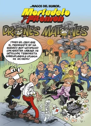 MAGOS DEL HUMOR MORTADELO 185. LOS DRONES MATONES