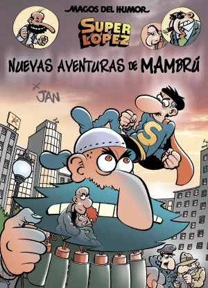 MAGOS DEL HUMOR SUPERLÓPEZ 187: NUEVAS AVENTURAS DE MAMBRÚ