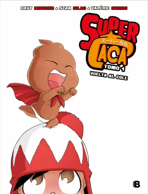 SUPER CACA 01: VUELTA AL COLE