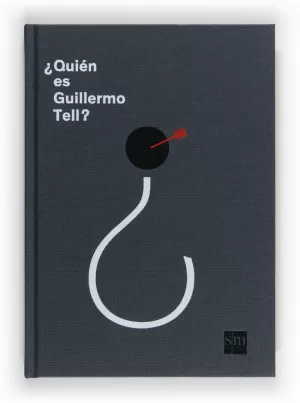 ¿QUIÉN ES GUILLERMO TELL? ¿QUIÉN ES GUILLERMO TELL?