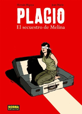 PLAGIO: EL SECUESTRO DE MELINA