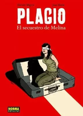 PLAGIO: EL SECUESTRO DE MELINA