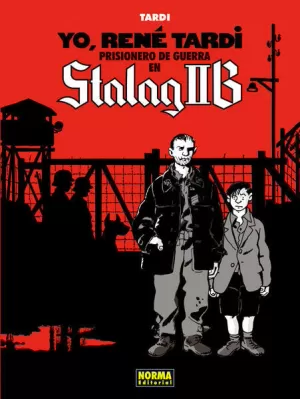 YO, RENÉ TARDI 01: PRISIONERO DE GUERRA EN STALAG IIB