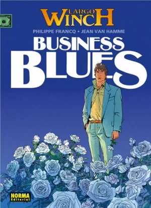 LARGO WINCH 04: BUSINESS BLUES