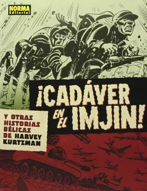 ¡CADÁVER EN EL IMJIN! Y OTRAS HISTORIAS BÉLICAS
