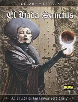 LA BALADA DE LAS LANDAS PERDIDAS 07: EL HADA SANCTUS