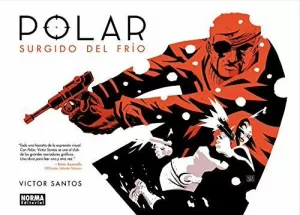 POLAR 01: SURGIDO DEL FRÍO POLAR 01: SURGIDO DEL FRÍO