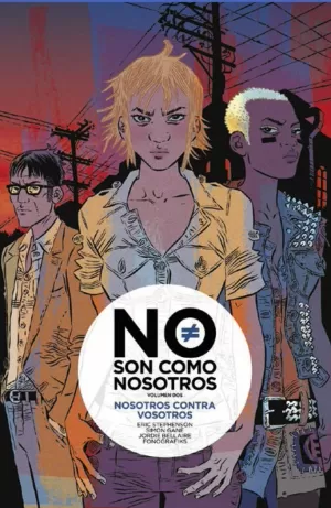 NO SON COMO NOSOTROS 02: NOSOTROS CONTRA VOSOTROS