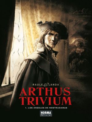 ARTHUS TRIVIUM 01: LOS ÁNGELES DE NOSTRADAMUS