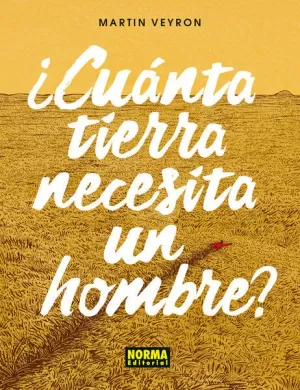 ¿CUÁNTA TIERRA NECESITA UN HOMBRE?