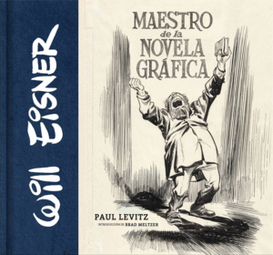 WILL EISNER: MAESTRO DE NOVELA GRFICA
