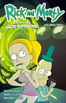 RICK Y MORTY 03: ESPECIAL OJETE SUPERSTAR RICK Y MORTY 03: ESPECIAL OJETE SUPERSTAR