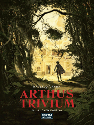 ARTHUS TRIVIUM 03: LA JOVEN CAUTIVA