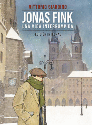 JONAS FINK: UNA VIDA INTERRUMPIDA (INTEGRAL)