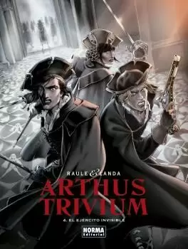 ARTHUS TRIVIUM 04: EL EJERCITO INVISIBLE