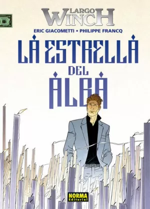 LARGO WINCH 21: LA ESTRELLA DEL ALBA