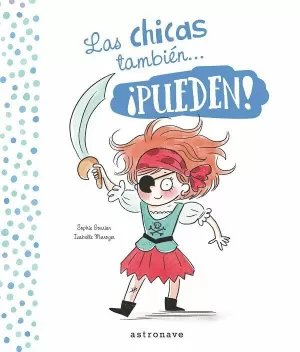 LAS CHICAS Y LOS CHICOS TAMBIÉN... ¡PUEDEN! LAS CHICAS Y LOS CHICOS TAMBIÉN... ¡PUEDEN!