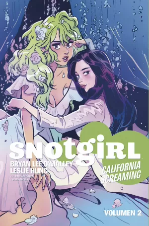 SNOTGIRL 02: CALIFORNIA SCREAMING