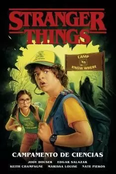 STRANGER THINGS 04: CAMPAMENTO DE CIENCIAS