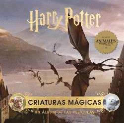 HARRY POTTER: CRIATURAS MAGICAS.