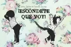 ¡ESCÓNDETE QUE VOY!