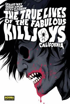 THE TRUE LIVES OF THE FABULOUS KILLJOYS 01: CALIFORNIA