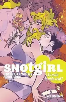 SNOTGIRL 03: ¿ES ESTO LA VIDA REAL?