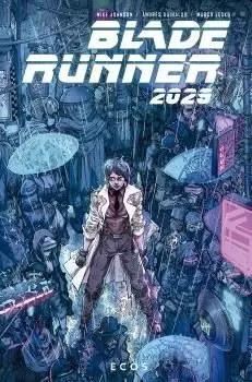 BLADE RUNNER 2029 02: ECOS