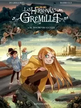 LAS HERMANAS GRÉMILLET 03. EL TESORO DE LUCILLE