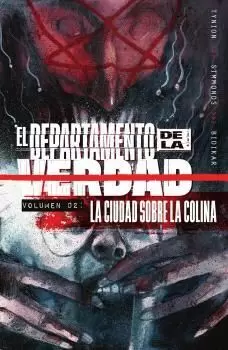 EL DEPARTAMENTO DE LA VERDAD 02: LA CIUDAD SOBRE LA COLINA