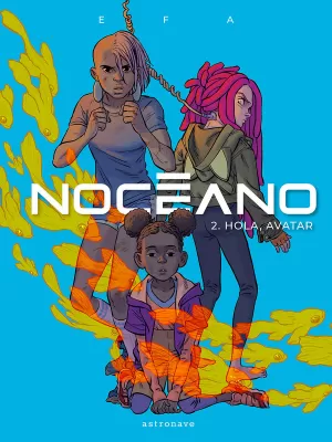 NOCÉANO 02: HOLA, AVATAR