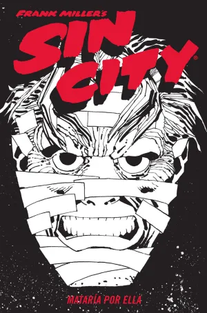 SIN CITY 02. MATARÍA POR ELLA