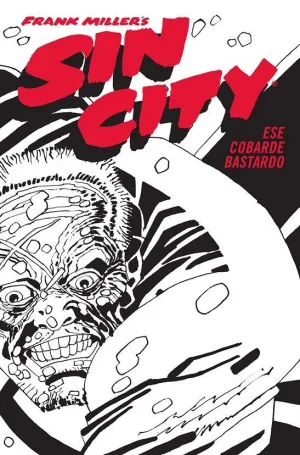 SIN CITY 04: ESE COBARDE BASTARDO