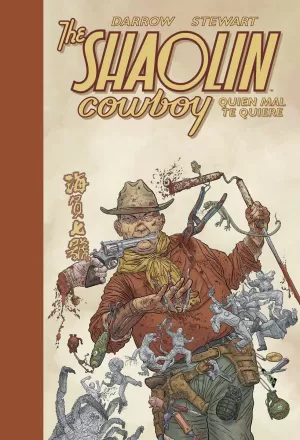 THE SHAOLIN COWBOY 04: QUIEN MAL TE QUIERE