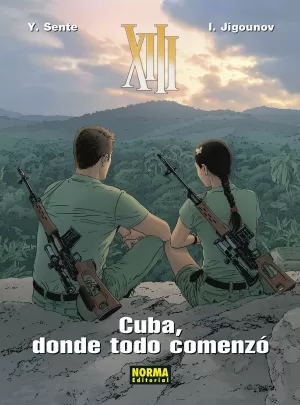XIII 28: CUBA, DONDE TODO COMENZÓ