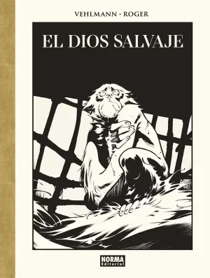 EL DIOS SALVAJE (EDICIÓN DE LUJO EN BLANCO Y NEGRO)