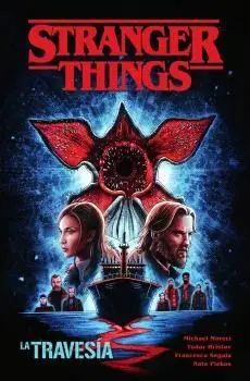 STRANGER THINGS 09: LA TRAVESÍA
