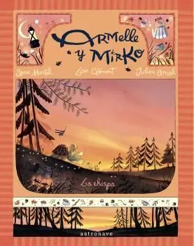 ARMELLE Y MIRKO 01: LA CHISPA