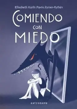 COMIENDO CON MIEDO COMIENDO CON MIEDO