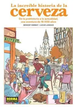 LA INCREIBLE HISTORIA DE LA CERVEZA