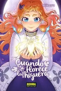 CUANDO FLORECE LA HIGUERA CUANDO FLORECE LA HIGUERA