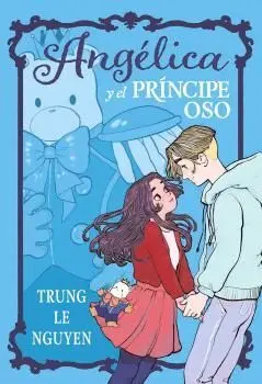 ANGÉLICA Y EL PRÍNCIPE OSO ANGÉLICA Y EL PRÍNCIPE OSO